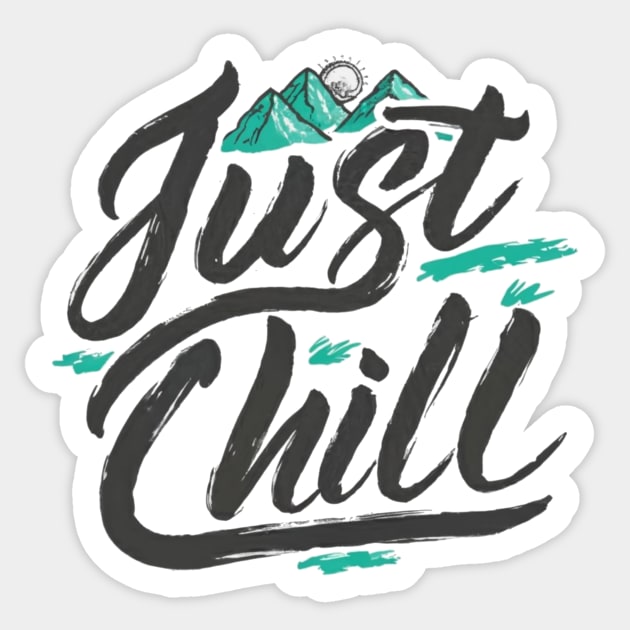 just chill Sticker by Majkel&Majkel